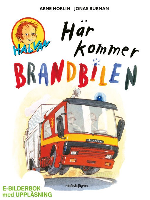 Title details for Halvan--Här kommer brandbilen by Arne Norlin - Available
